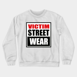 Victim Street Wear Crewneck Sweatshirt